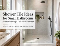 Shower Tile Ideas for Small Bathrooms: 7 Practical Designs That Feel More Open